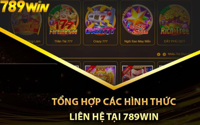 Tổng hợp các phương thức liên hệ 789win 