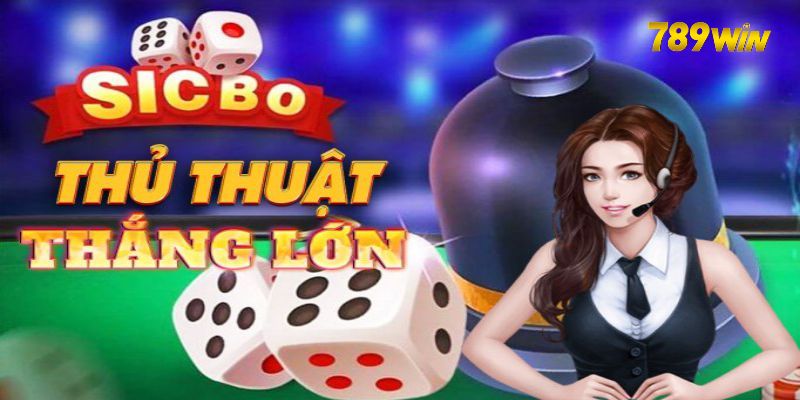 Mẹo Chơi Sicbo Hữu Hiệu Tại Sân Chơi 789Win